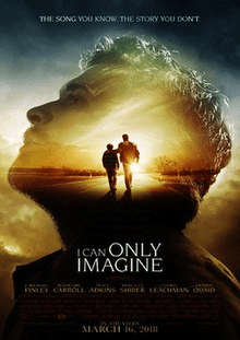 ‘I CAN ONLY IMAGINE’ is a superb movie about a Wonderful Song, Writer, and MERCYMe&nbsp;Group